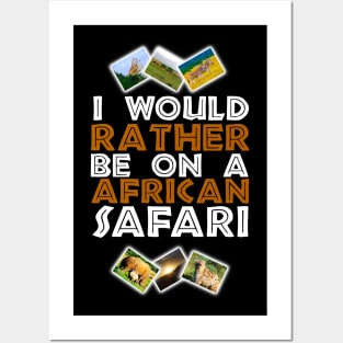 I Would Rather Be on A African Safari Wildlife Collage Posters and Art